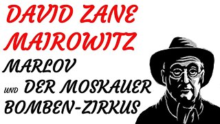 KRIMI Hörspiel - David Zane Mairowitz - MARLOV (11) - Marlov und der Moskauer Bomben-Zirkus