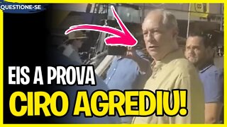 Viraliza vídeo que mostra mentira de Ciro Gomes e sua agressão
