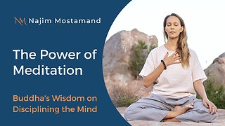 The Power of Meditation: Buddha's Wisdom on Disciplining the Mind