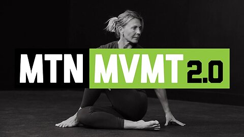 Introducing MTN MVMT 2.0 The Best Functional Mobility Training For Mountain Athletes
