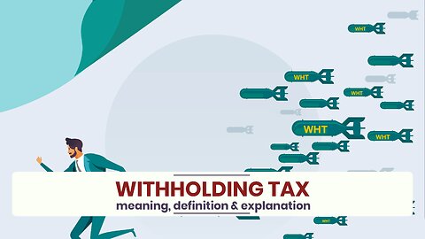 What is WITHHOLDING TAX?