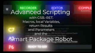Advanced Scripting Technics with the Smart Package Robot.