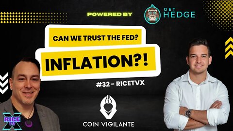 #32 - RiceTVx on Inflation, our Debt Based System, Loss of Purchasing Power since Fed was Created