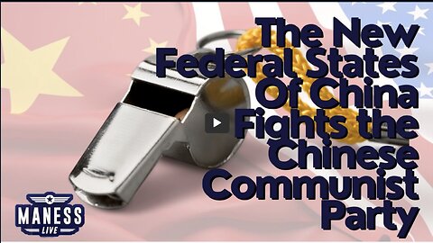 The New Federal State Of China Fights the Chinese Communist Party |The Rob Maness Show EP 198