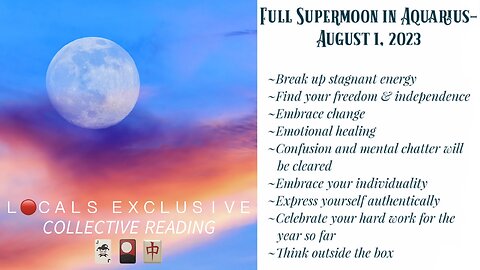 Full Supermoon in Aquarius 🌕 Collective Reading — August 1, 2023 🃏🎴🀄️ (PREVIEW OF L🔴CALS EXCLUSIVE READING)