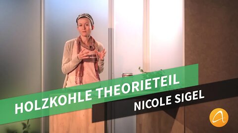 Holzkohle Theorieteil # Natürlich pflegen und heilen # Nicole Sigel