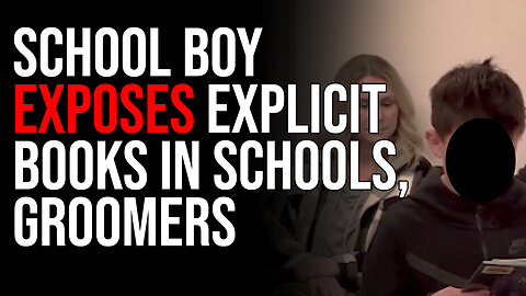 School Boy EXPOSES EXPLICIT Books In Schools, GROOMERS