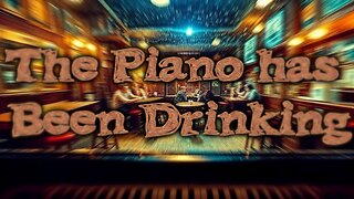 Cover of, The Piano has Been Drinking