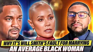 Message to Black Men: Blame Will Smith For Marrying An Average Black Woman, Jada Pinkett