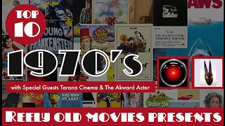 Top 10 1970's movies with Tarana Cinema, and The Akward Actor REUPLOAD