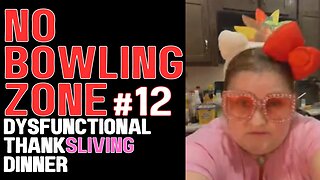 Krystal Station Here #12 | Dysfunctional ThankSliving Dinner - No Bowling Zone