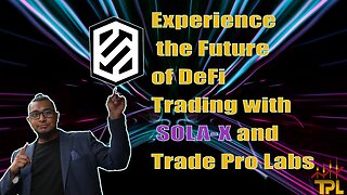 TRADE PRO LABS INTERVIEW WITH SOLA-X