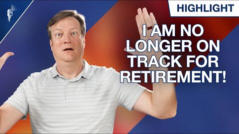 I Am No Longer on Track For Retirement! (When Will My Portfolio Recover?)