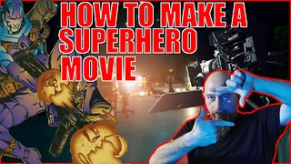 How To Make A Superhero Movie!