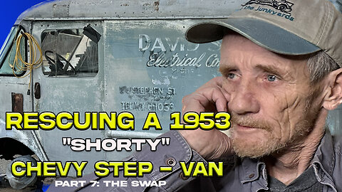 Rescuing a 1953 Chevy Step-Van "SHORTY" Part 7: The Swap