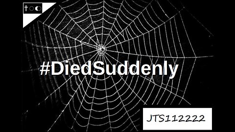 #DiedSuddenly - JTS112222