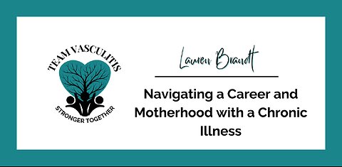 Navigating a Career and Motherhood with a Chronic Illness