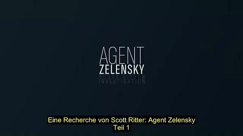 Scott Ritter: Agent Zelensky - Teil 1