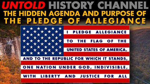 The Hidden Agenda & Purpose of The Pledge of Allegiance