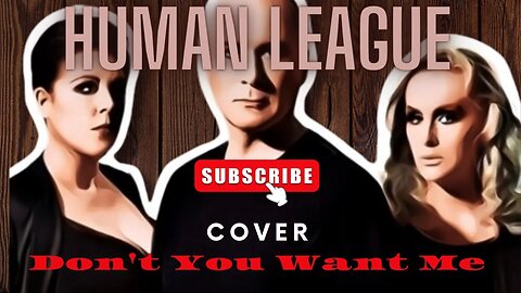"Don't You Want Me"- HUMAN LEAGUE (ROCK VERSION COVER)