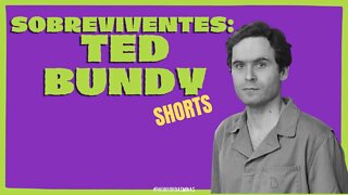 AS SOBREVIVENTES DE TED BUNDY #shorts