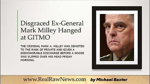 Disgraced Ex-General Mark Milley Hanged at GITMO