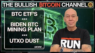 Bitcoin pouring into ETF's - Biden Mining Registry plans - UTXO’s & dust - More! (Ep 591)