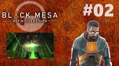 Unforeseen Consequences... | Black Mesa #2