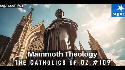 Mammoth Theology - The Catholics of Oz