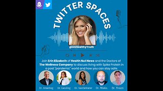 Twitter Space 5/10/23 with 5 doctors about living with spike protein