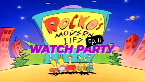 Rocko's Modern Life S1E11 | Watch Party