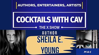 Ep. 2: Cocktails With Cav & Author Sheila E. Young from Canada!