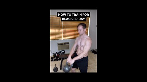 How To Train For Black Friday