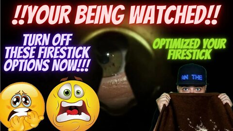 YOUR BEING WATCHED!! TURN THEM OFF NOW!!! & OPTIMIZED YOUR FIRESTICK 2022