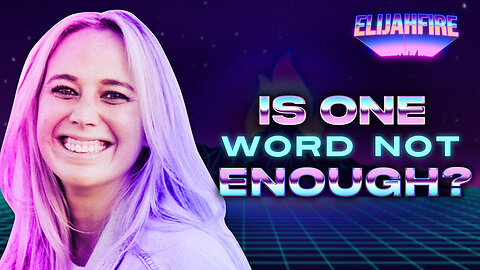 "IS ONE WORD NOT ENOUGH?" ElijahFire: Ep. 252 - JESSI GREEN