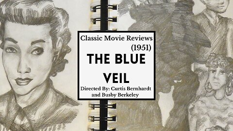 The Blue Veil (1951) Coming of Age, Drama Review Ep. 5: Sketch with Me I MaeLeaf