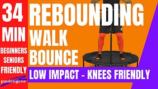 Walk Bounce Mini Trampoline Rebounding Workout | Stability Bar | 34 Min | Beginner & Senior Friendly