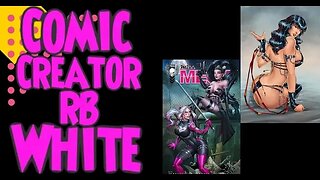 Interview with Comic Creator RB White #Comics #indycomics #kickstarter