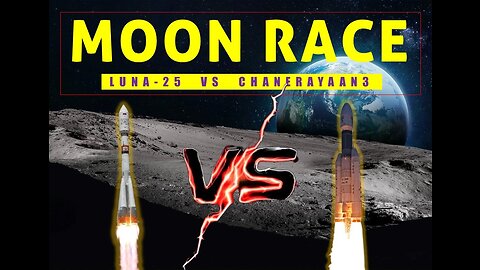 SPACE RACE IN ASIA - HOW WON? | Luna 25 Vs Chanderayaan 3