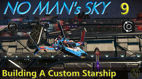 No Man's Sky Survival S6 – EP9 Building A Custom Starship