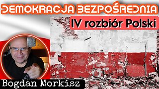 Demokracja Bezpośrednia - Czwarty rozbiór Polski