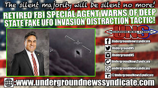 Retired FBI Special Agent Warns Deep State of Fake UFO Invasion Distraction Tactic!