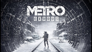 Let's play some more Metro Exodus part3