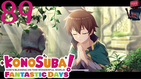 KonoSuba: Fantastic Days - Story Part 89 Kazuma Wishing For ...