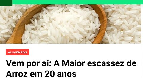 FALTA DE ARROZ A CAMINHO E A SOLUÇÃO QUE ELES TEM !