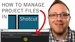 How to Manage Missing Project Files in Shotcut