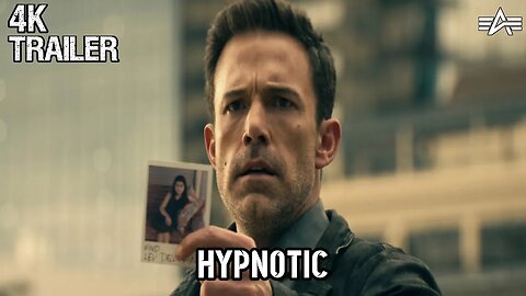 HYPNOTIC Trailer 2023 Ben Affleck Movie 4K4K HD