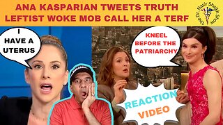 Virtue Signalling WOKE SJW Call Ana Kasparian Bigot & TERF For PROUDLY Declaring She is A Woman!