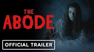 The Abode - Official Trailer