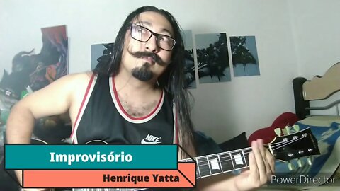 Henrique Yatta - Improvisório